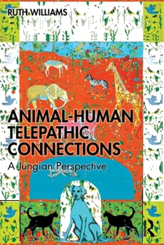 Paperback Animal-Human Telepathic Connections: A Jungian Perspective Book