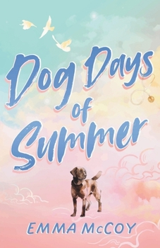 Dog Days of Summer: Seaside Veterinary Clinic, Book One