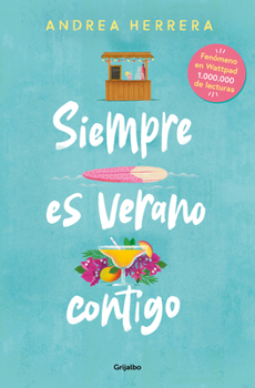 Paperback Siempre Es Verano Contigo / It Is Always Summer with You [Spanish] Book