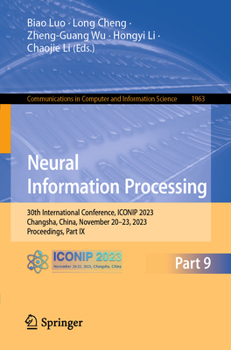 Paperback Neural Information Processing: 30th International Conference, Iconip 2023, Changsha, China, November 20-23, 2023, Proceedings, Part IX Book