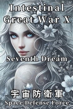 Paperback Intestinal Great War X: Seventh Dream Book