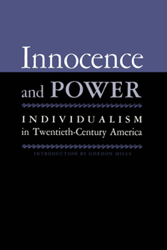 Paperback Innocence And Power: Individualism in Twentieth-century America Book