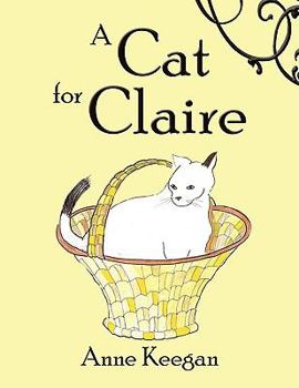 Paperback A Cat for Claire Book