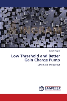 Paperback Low Threshold and Better Gain Charge Pump Book