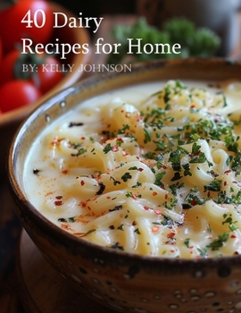 Paperback 40 Dairy Recipes for Home Book
