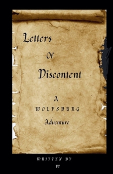 Letters of Discontent (The Wolfsburg Adventures)