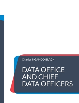 Paperback Data Office and Chief Data Officers: The Definitive Guide [French] Book