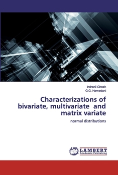 Paperback Characterizations of bivariate, multivariate and matrix variate Book