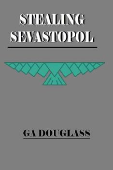 Paperback Stealing Sevastopol Book