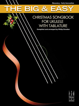 Paperback The Big & Easy Christmas Songbook for Ukulele with Tablature Book