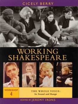 DVD Working Shakespeare: Workshop 4: The Whole Voice: Its Sound and Range Book