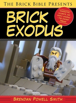 Paperback The Brick Bible Presents Brick Exodus Book