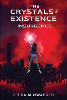 Paperback The Crystals of Existence: Insurgence Book