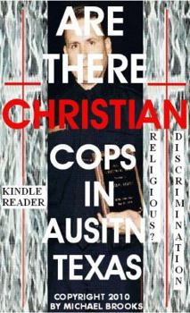 Paperback Are There Christian Cops in Austin Texas Book