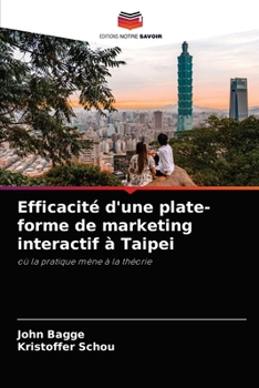 Paperback Efficacité d'une plate-forme de marketing interactif à Taipei [French] Book