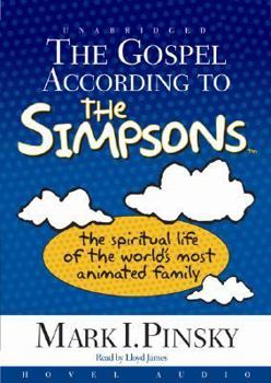 MP3 CD The Gospel According to the Simpsons: The Spiritual Life of the World's Most Animated Family Book