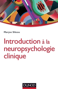 Paperback Introduction à la neuropsychologie clinique [French] Book