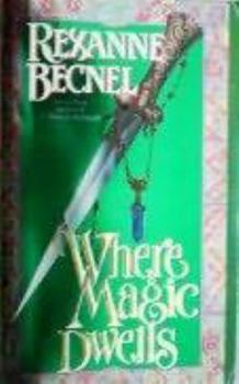 Mass Market Paperback Where Magic Dwells Book