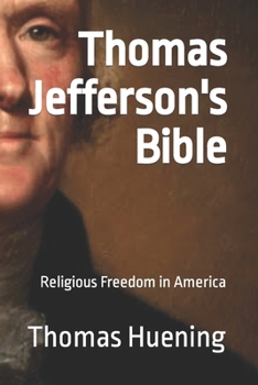 Paperback Thomas Jefferson's Bible: Religious Freedom in America Book