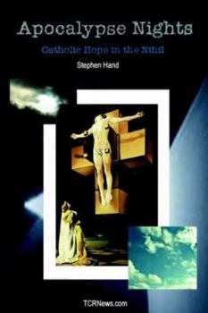Paperback Apocalypse Nights - Catholic Hope in the Nihil Book