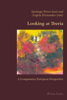 Paperback Looking at Iberia: A Comparative European Perspective Book