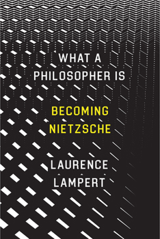 Hardcover What a Philosopher Is: Becoming Nietzsche Book