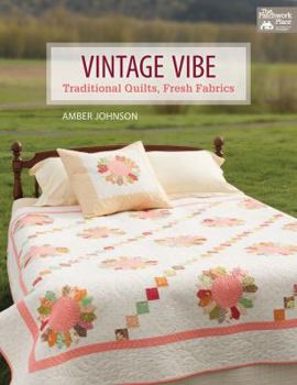 Paperback Vintage Vibe: Traditional Quilts, Fresh Fabrics Book
