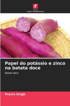 Paperback Papel do potássio e zinco na batata doce [Portuguese] Book