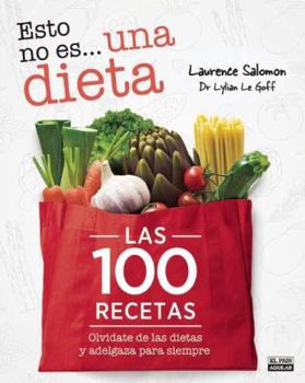 Paperback Esto No Es Una Dieta. Las 100 Recetas [Spanish] Book