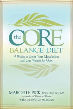 Paperback The Core Balance Diet: 4 Weeks to Boost Your Metabolism and Lose Weight for Good Book