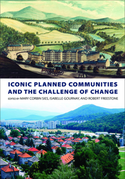 Iconic Planned Communities and the Challenge of Change - Book  of the City in the Twenty-First Century