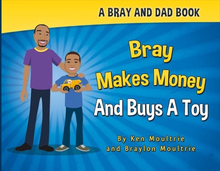 Paperback Bray Makes Money and Buys a Toy: Volume 1 Book