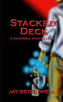 Paperback Stacked Deck: A DarkWalk Investigation Book