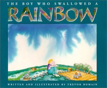Hardcover The Boy Who Swallowed a Rainbow Book