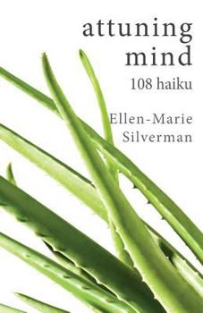 Paperback attuning mind: 108 haiku Book