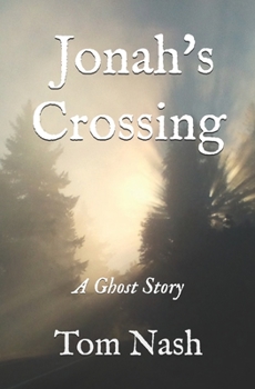 Paperback Jonah's Crossing: A Ghost Story Book