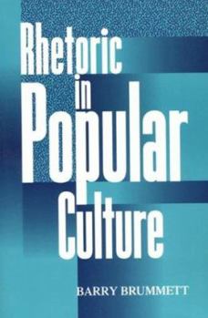 Paperback Rhetoric in Popular Culture Book