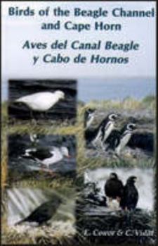 Birds of the Beagle Channel and Cape Horn / Aves Del Canal Beagle Y Cabo De Hornos