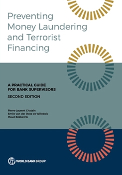 Paperback Preventing Money Laundering and Terrorist Financing, Second Edition: A Practical Guide for Bank Supervisors Book