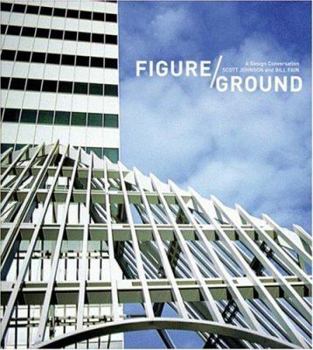 Hardcover Figure/Ground: A Design Conversation with Scott Johnson and Bill Fain Book
