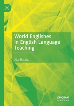 Paperback World Englishes in English Language Teaching Book