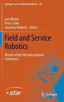 Hardcover Field and Service Robotics: Results of the 9th International Conference Book