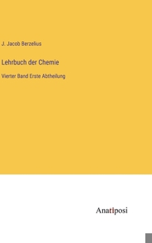 Hardcover Lehrbuch der Chemie: Vierter Band Erste Abtheilung [German] Book