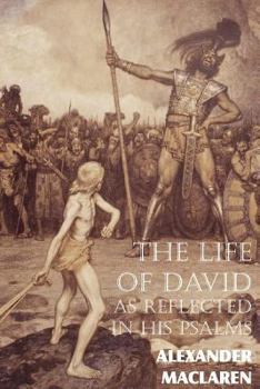 Paperback The Life of David as Reflected in His Psalms Book