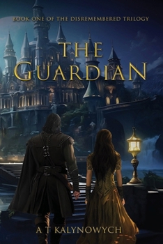 Paperback The Guardian: Book One: The Disremembered Trilogy Book