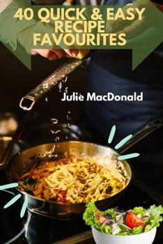 Paperback 40 Quick & Easy Recipe Favourites Book