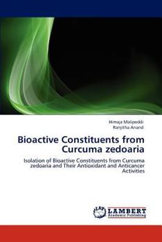 Paperback Bioactive Constituents from Curcuma Zedoaria Book