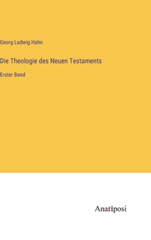 Hardcover Die Theologie des Neuen Testaments: Erster Band [German] Book