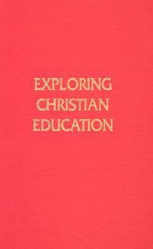 Hardcover Exploring Christian Education Book