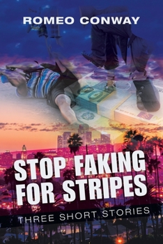 Paperback Stop Faking for Stripes: Three Short Stories Book